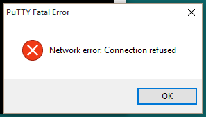 PuttyConnectionRefused